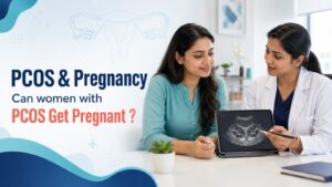 PCOS and Pregnancy: Can Women with PCOS Get Pregnant?